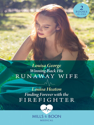 cover image of Winning Back His Runaway Wife / Finding Forever With the Firefighter